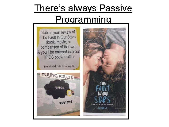There’s always Passive Programming 
