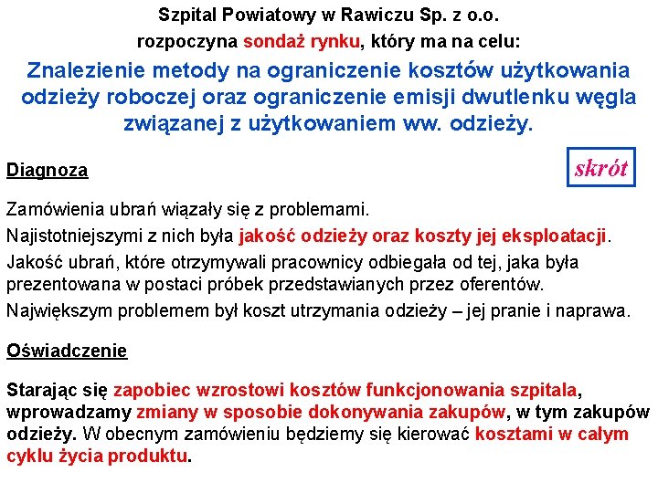 Szpital Powiatowy w Rawiczu Sp. z o. o. rozpoczyna sondaż rynku, który ma na