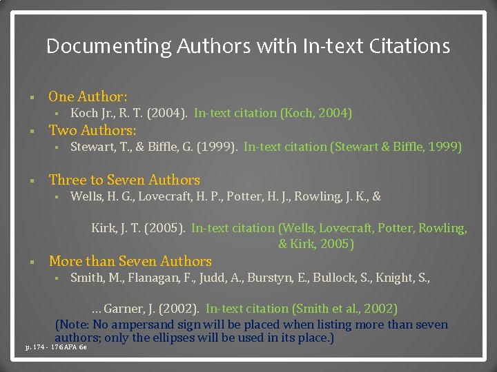 Documenting Authors with In-text Citations § One Author: § § Two Authors: § §