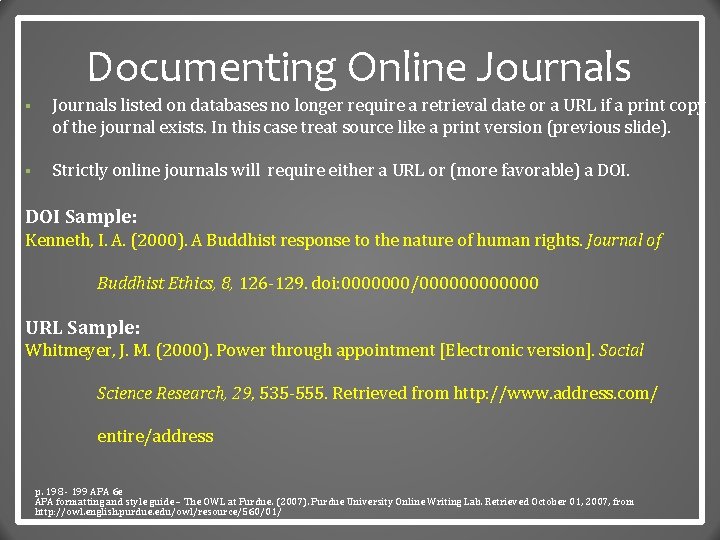 Documenting Online Journals § Journals listed on databases no longer require a retrieval date