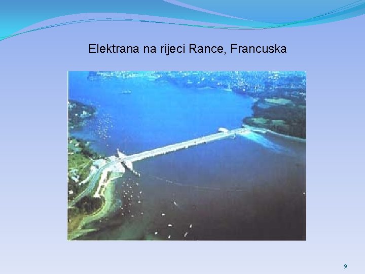 Elektrana na rijeci Rance, Francuska 9 