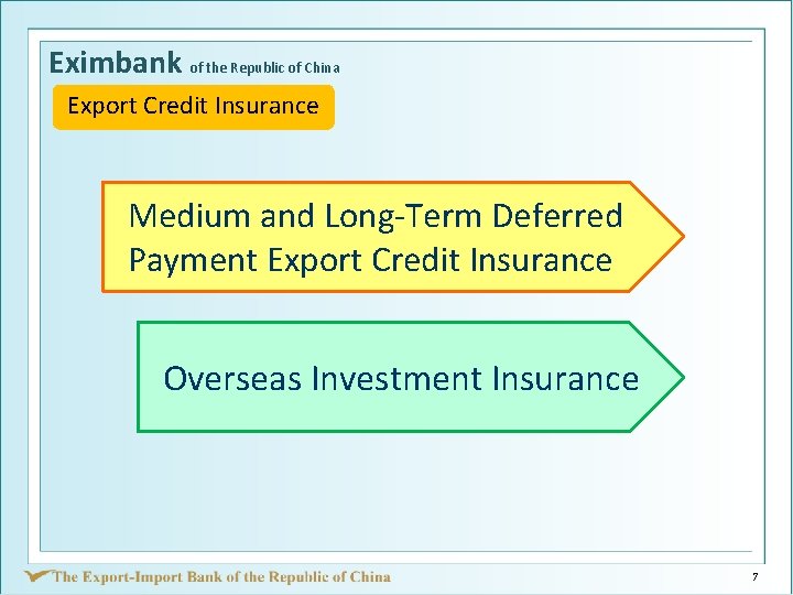 Eximbank of the Republic of China Export Credit Insurance Medium and Long-Term Deferred Payment