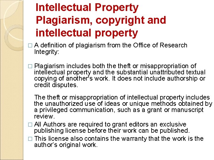 Intellectual Property Plagiarism, copyright and intellectual property � A definition of plagiarism from the