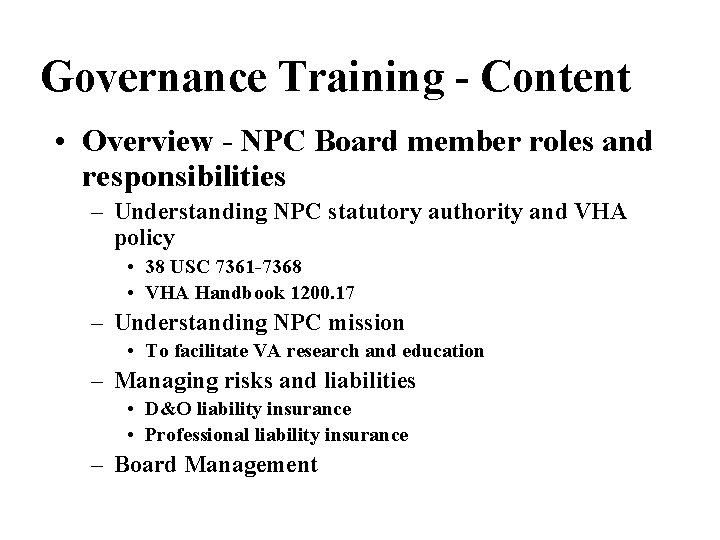 Governance Training - Content • Overview - NPC Board member roles and responsibilities –