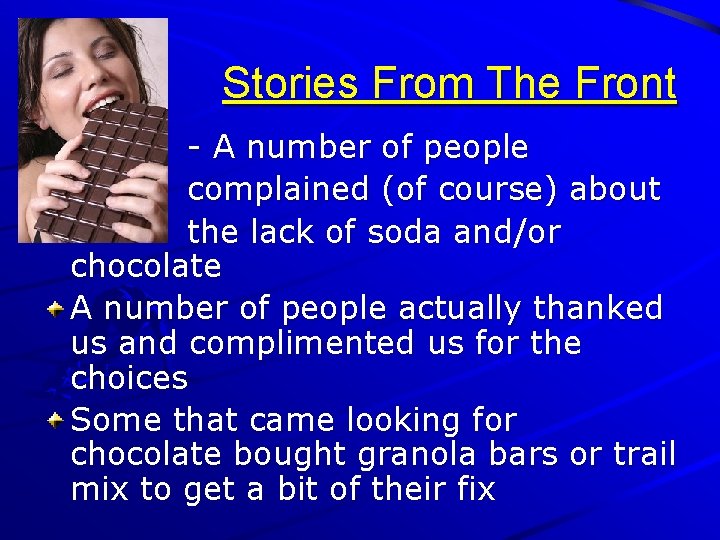 Stories From The Front - A number of people complained (of course) about the