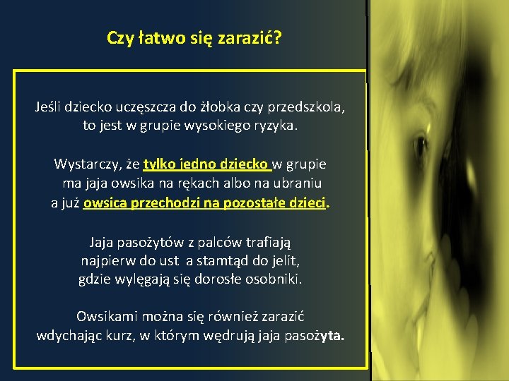 Czy łatwo się zarazić? Jeśli dziecko uczęszcza do żłobka czy przedszkola, to jest w