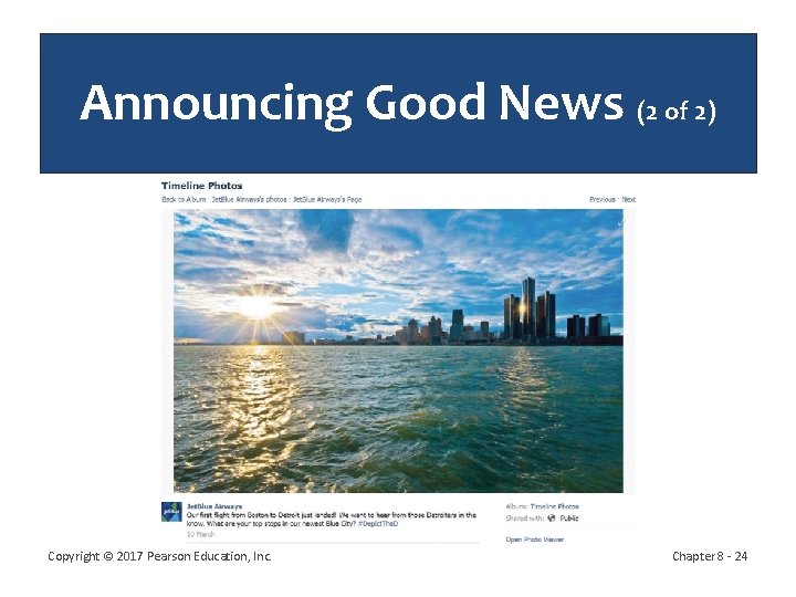 Announcing Good News (2 of 2) Copyright © 2017 Pearson Education, Inc. Chapter 8