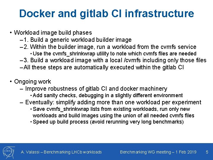 Docker and gitlab CI infrastructure • Workload image build phases – 1. Build a