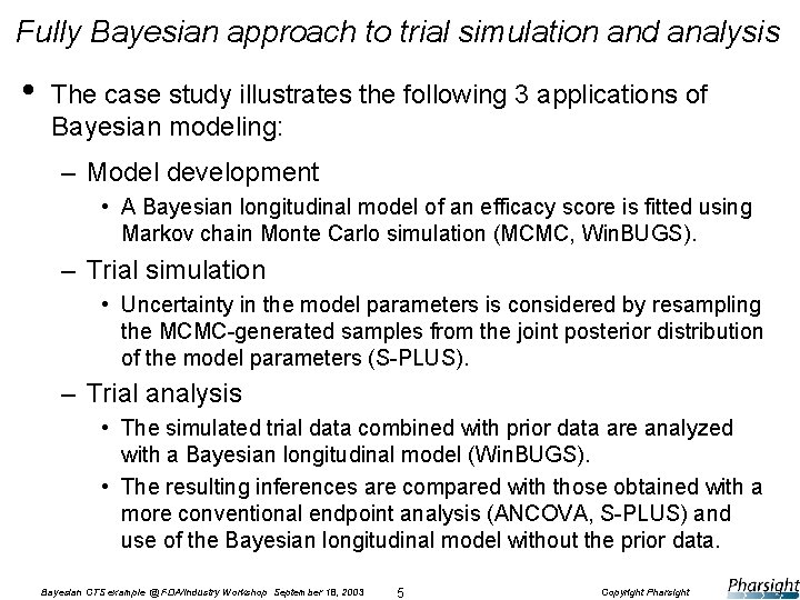 Case Study in the Use of Bayesian Hierarchical