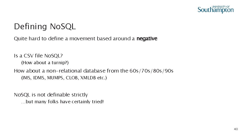 Defining No. SQL Quite hard to define a movement based around a negative Is