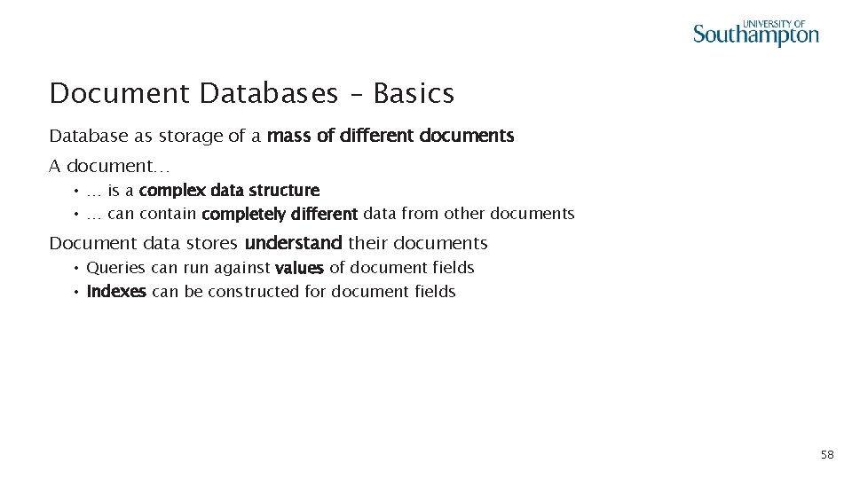 Document Databases – Basics Database as storage of a mass of different documents A