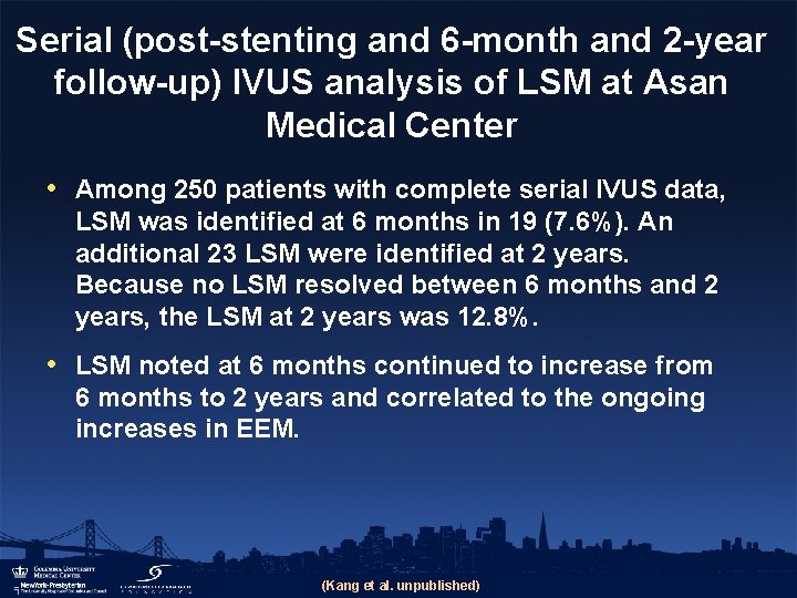 Serial (post-stenting and 6 -month and 2 -year follow-up) IVUS analysis of LSM at