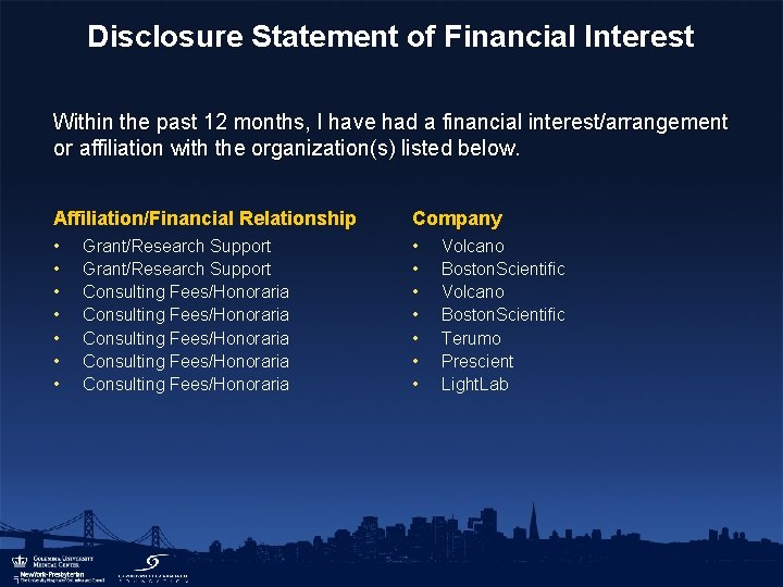 Disclosure Statement of Financial Interest Within the past 12 months, I have had a