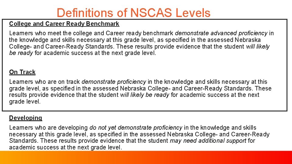 Definitions of NSCAS Levels College and Career Ready Benchmark Learners who meet the college
