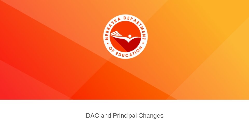 DAC and Principal Changes 
