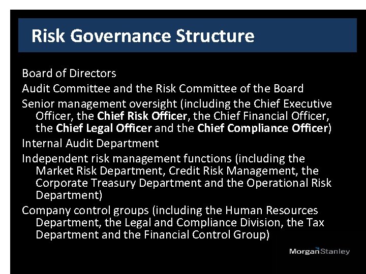 Risk Governance Structure Board of Directors Audit Committee and the Risk Committee of the