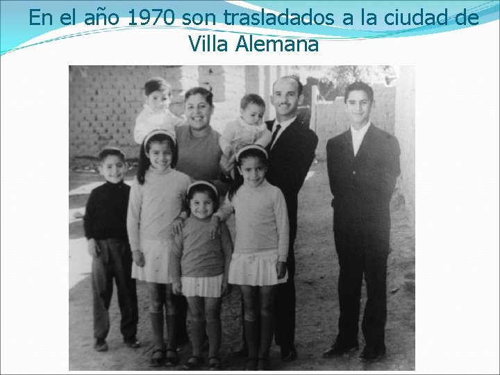 En el año 1970 son trasladados a la ciudad de Villa Alemana 