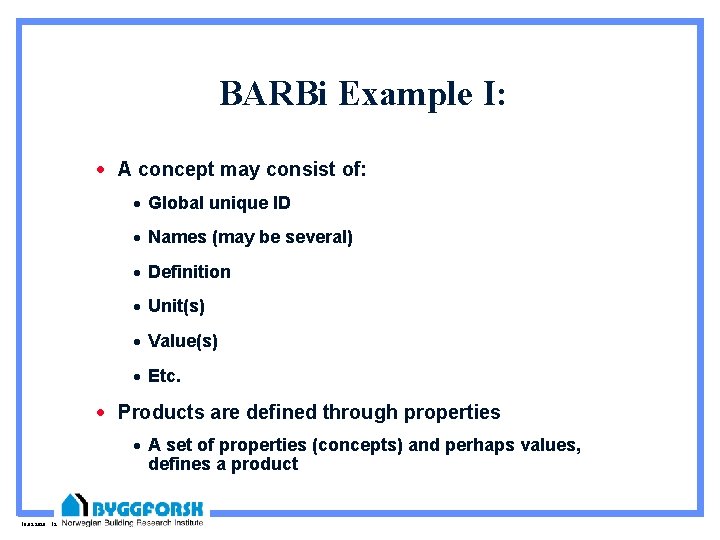 BARBi Example I: · A concept may consist of: · Global unique ID ·
