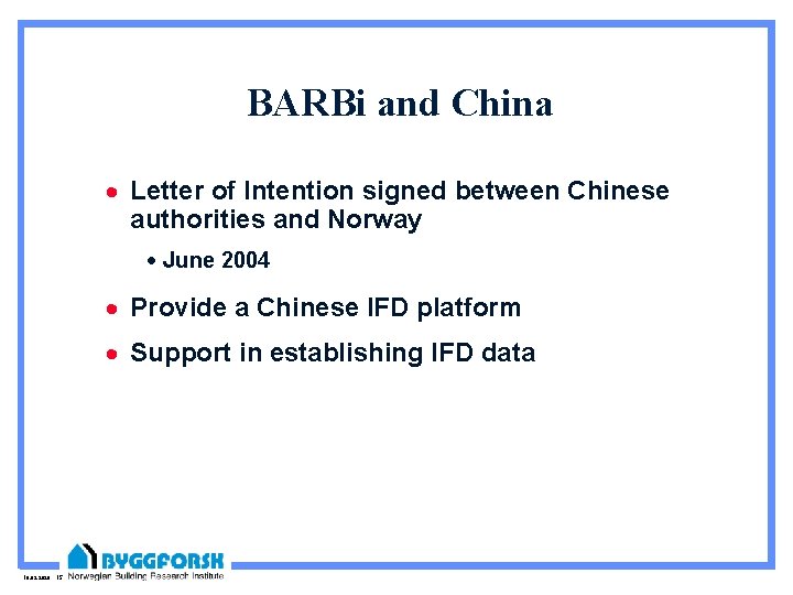BARBi and China · Letter of Intention signed between Chinese authorities and Norway ·