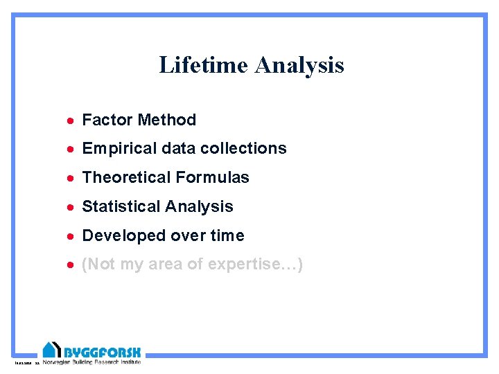 Lifetime Analysis · Factor Method · Empirical data collections · Theoretical Formulas · Statistical