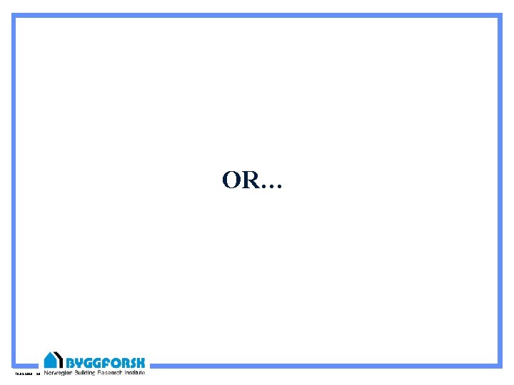 OR… 10. 09. 2020 28 