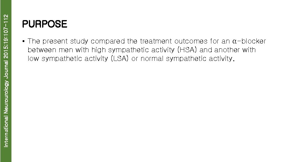 International Neurourology Journal 2015; 19: 107 -112 PURPOSE • The present study compared the