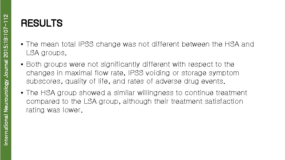 International Neurourology Journal 2015; 19: 107 -112 RESULTS • The mean total IPSS change