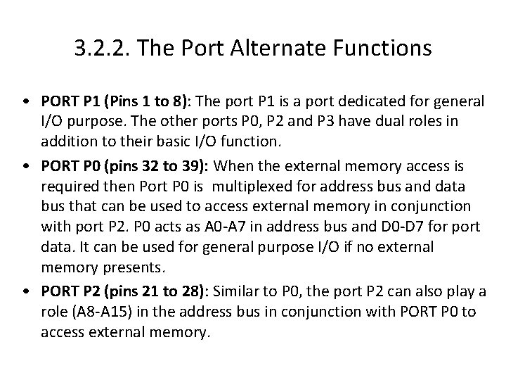 3. 2. 2. The Port Alternate Functions • PORT P 1 (Pins 1 to