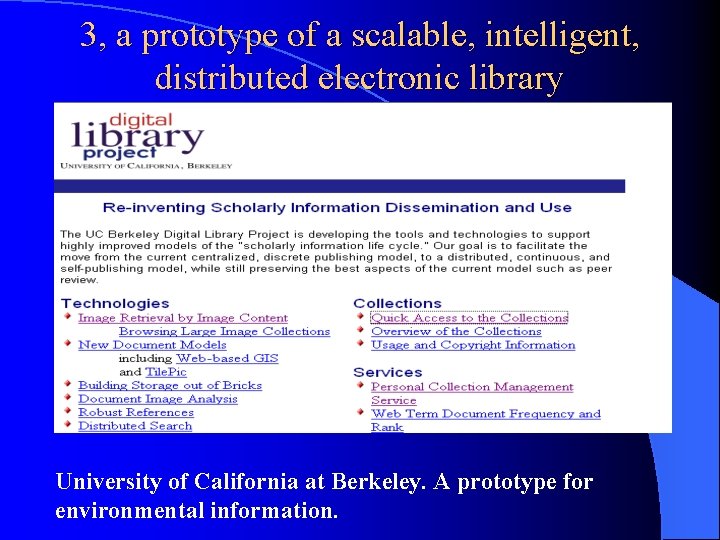 3, a prototype of a scalable, intelligent, distributed electronic library University of California at