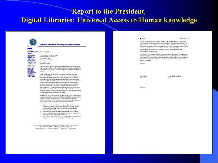 Report to the President, Digital Libraries: Universal Access to Human knowledge 