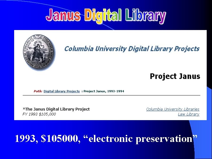 1993, $105000, “electronic preservation” 
