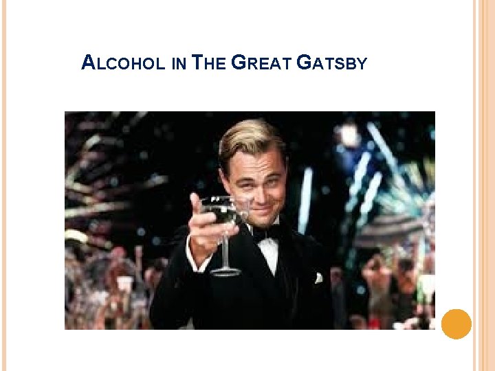 ALCOHOL IN THE GREAT GATSBY 