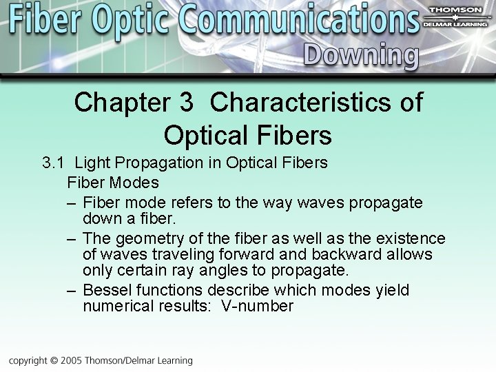 Chapter 3 Characteristics of Optical Fibers 3. 1 Light Propagation in Optical Fibers Fiber