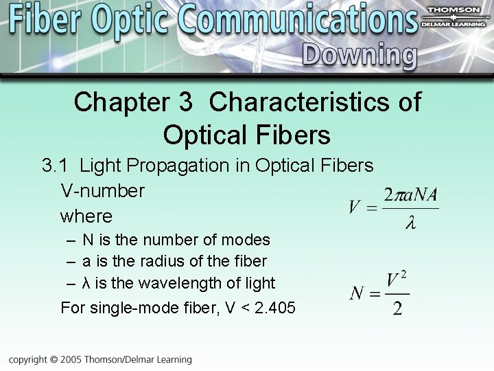 Chapter 3 Characteristics of Optical Fibers 3. 1 Light Propagation in Optical Fibers V-number