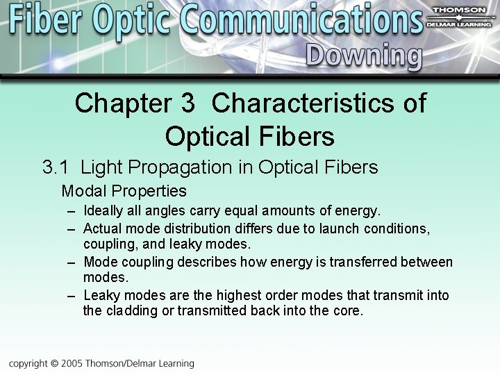 Chapter 3 Characteristics of Optical Fibers 3. 1 Light Propagation in Optical Fibers Modal