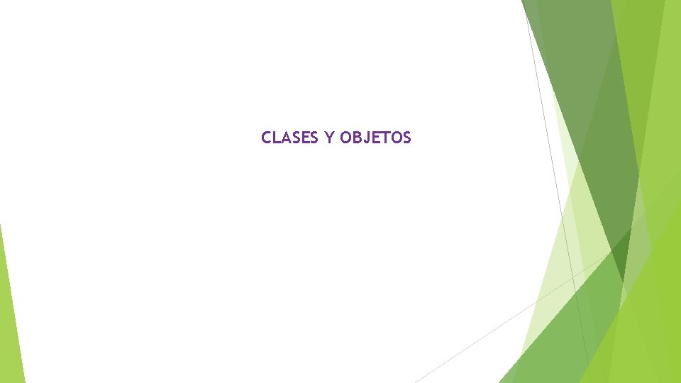 CLASES Y OBJETOS 