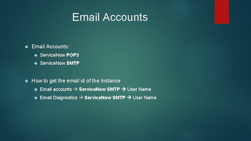 Email Accounts Email Accounts: Service. Now POP 3 Service. Now SMTP How to get