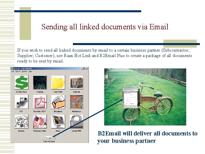 Sending all linked documents via Email If you wish to send all linked documents