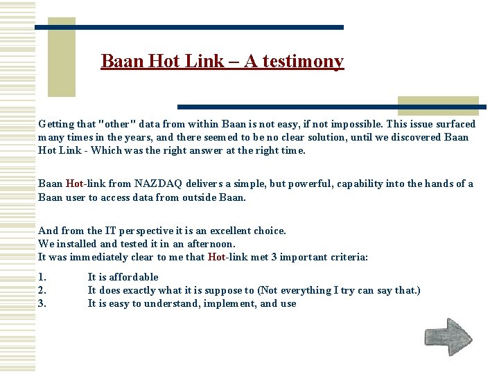 Baan Hot Link – A testimony Getting that "other" data from within Baan is
