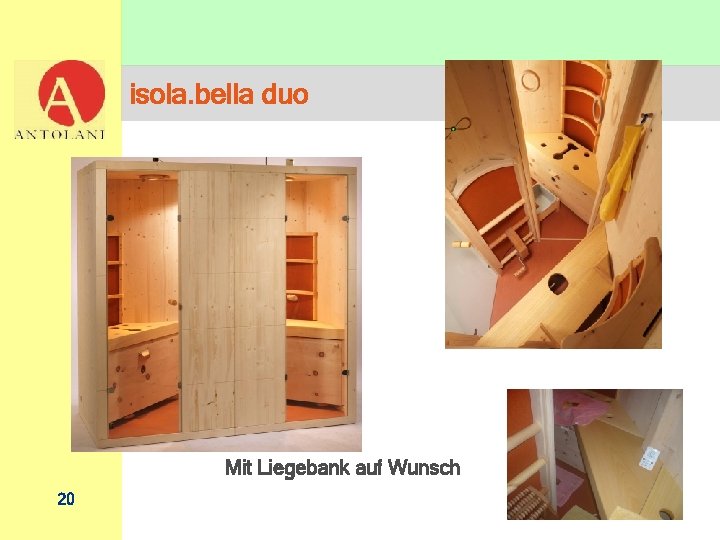 isola. bella duo Mit Liegebank auf Wunsch 20 