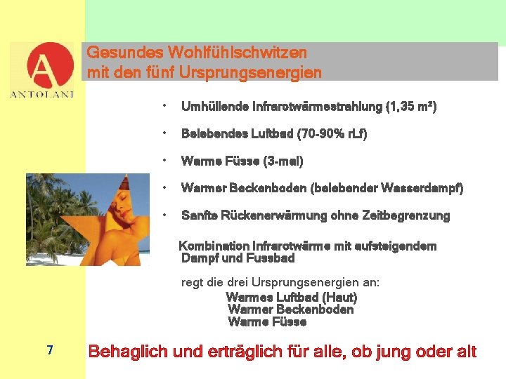 Gesundes Wohlfühlschwitzen mit den fünf Ursprungsenergien • Umhüllende Infrarotwärmestrahlung (1, 35 m²) • Belebendes