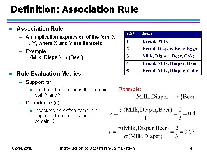 Definition: Association Rule l Association Rule – An implication expression of the form X
