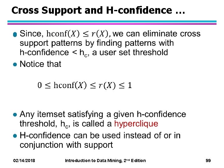Cross Support and H-confidence … l 02/14/2018 Introduction to Data Mining, 2 nd Edition