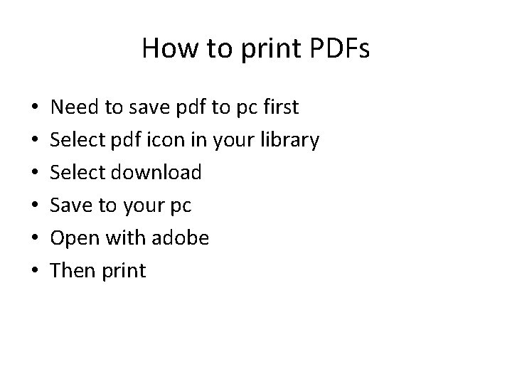 How to print PDFs • • • Need to save pdf to pc first