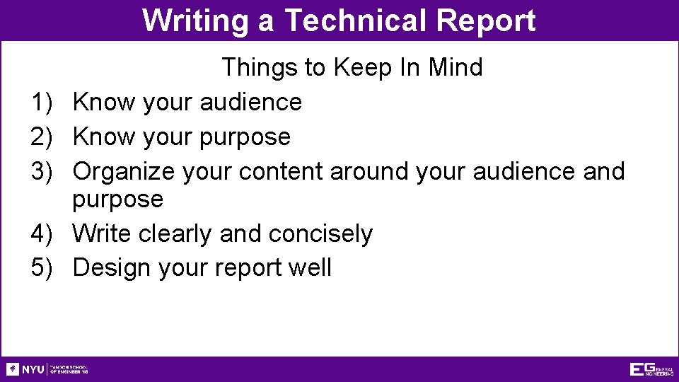 Writing a Technical Report 1) 2) 3) 4) 5) Things to Keep In Mind