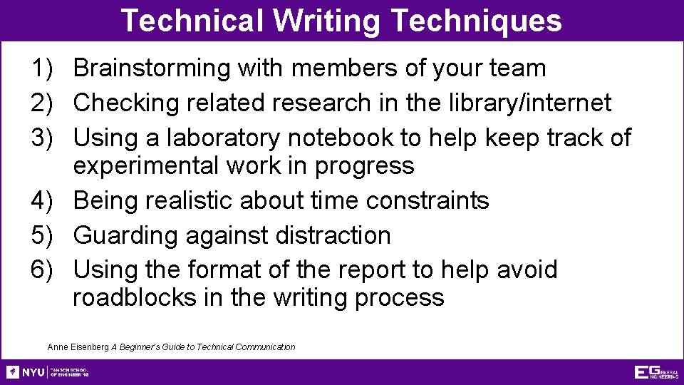 Technical Writing Techniques 1) Brainstorming with members of your team 2) Checking related research