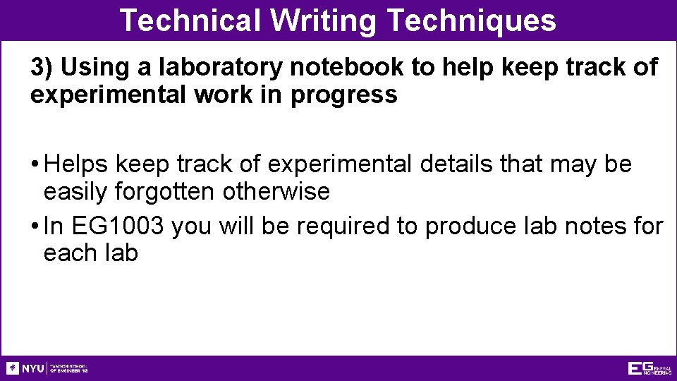 Technical Writing Techniques 3) Using a laboratory notebook to help keep track of experimental
