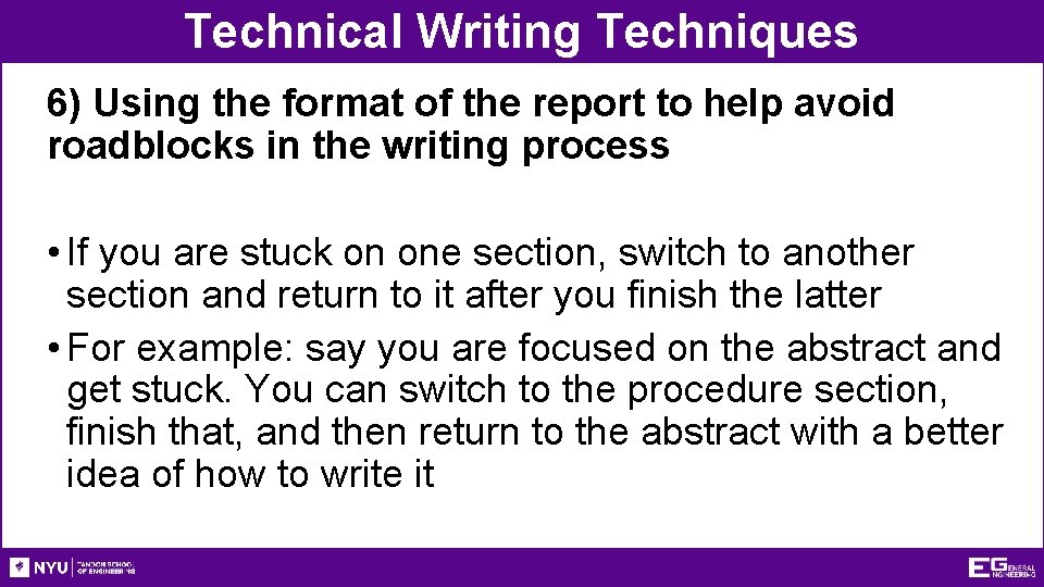 Technical Writing Techniques 6) Using the format of the report to help avoid roadblocks