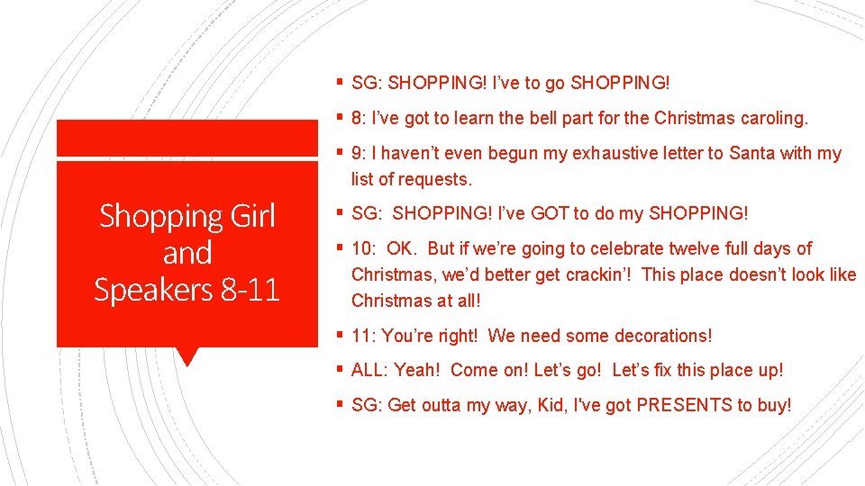 § SG: SHOPPING! I’ve to go SHOPPING! § 8: I’ve got to learn the