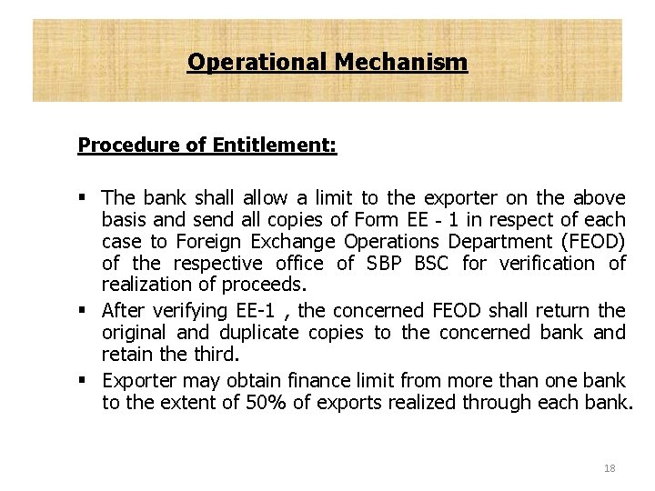 Operational Mechanism Procedure of Entitlement: § The bank shall allow a limit to the